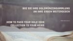 Offenes Buch als Symbol für Nachlassplanung und strukturierte Weitergabe einer Goldmünzensammlung.