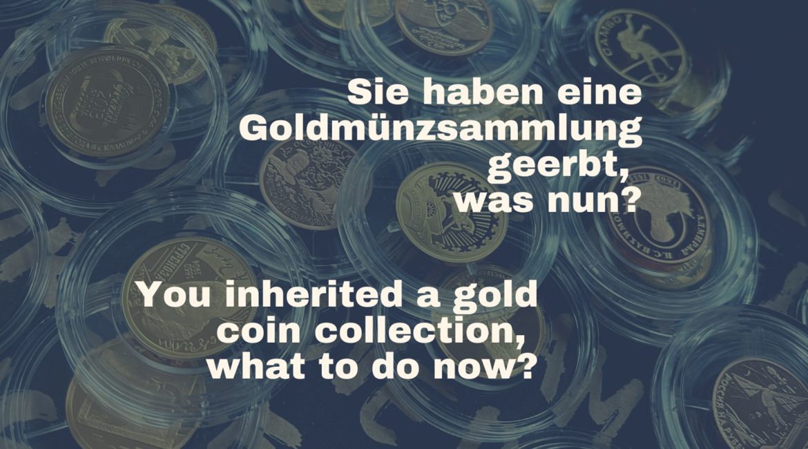 You have inherited a gold coin collection