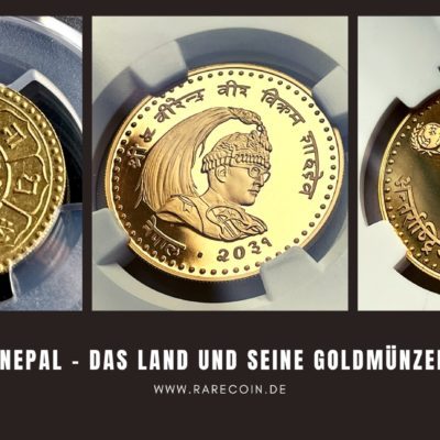 Nepal – Kultur, Monarchie und seltene Goldmünzen für anspruchsvolle Sammler
