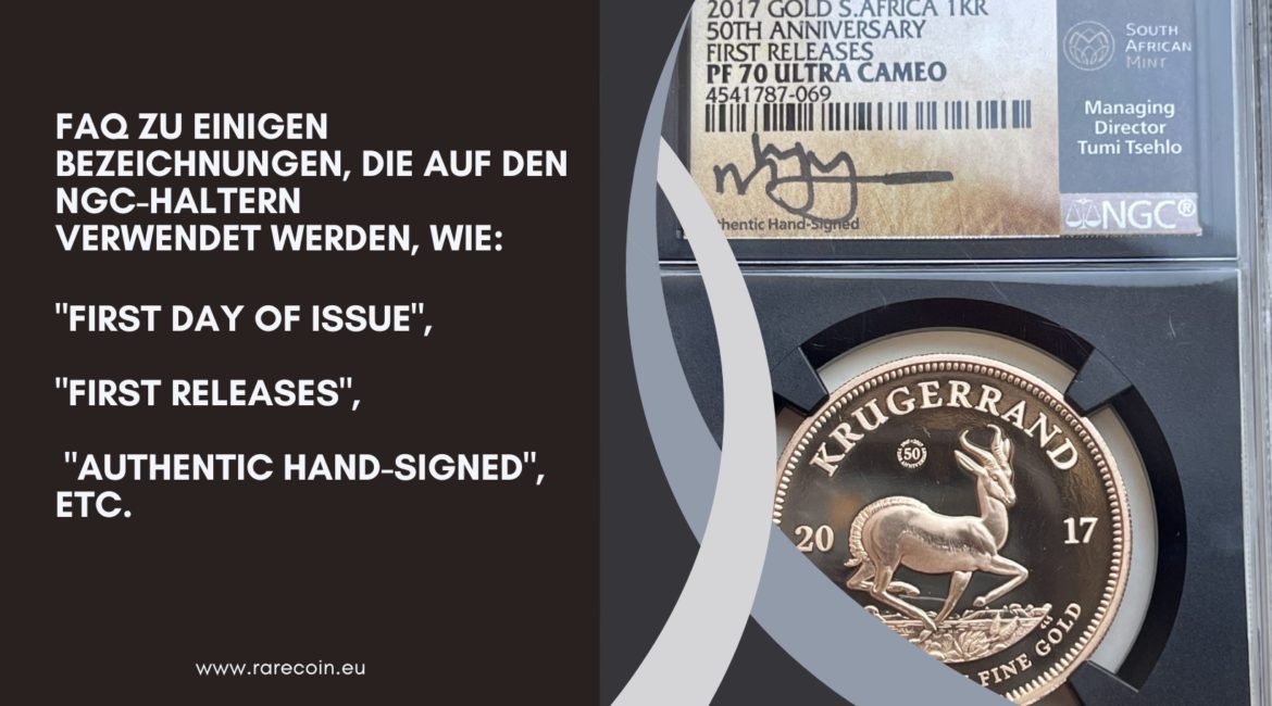 FAQ on some terms used on the NGC holders such as First Day of Issue, First Releases, Authentic Hand-Signed,