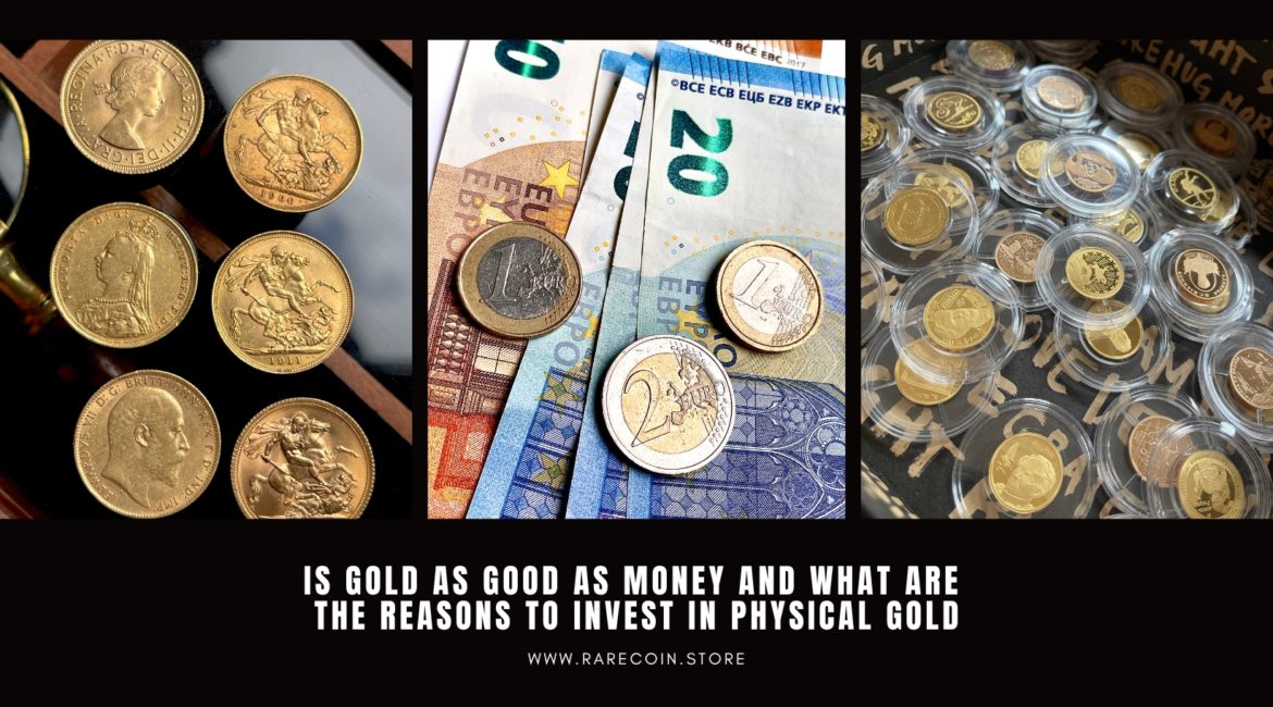 Золото так же хорошо, как деньги, и каковы причины инвестировать в физическое золото?
