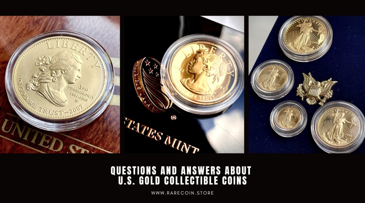 U.S. Gold Collector Coins - Questions and Answers