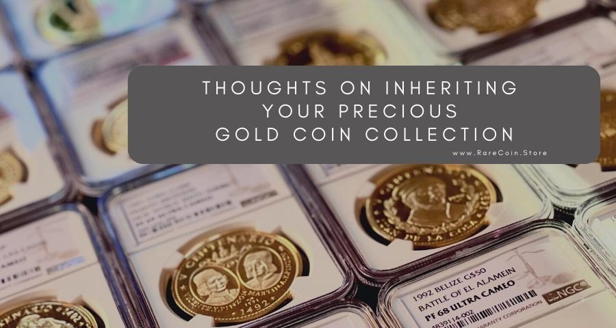 Eredità – Collezione di monete: pensieri sull'eredità della tua preziosa collezione di monete d'oro