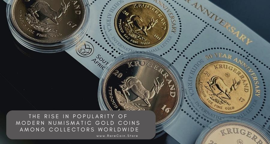 The growing popularity of modern numismatic gold coins among collectors worldwide