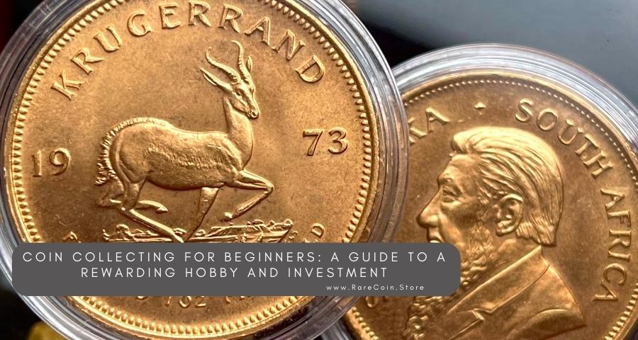 Investing Money with Coin Collecting: A Beginner's Guide