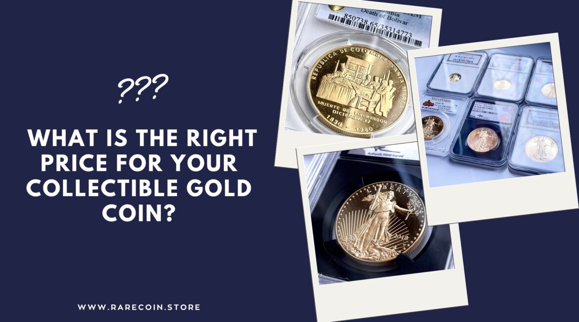 ¿Cuál es el precio correcto para su moneda de oro coleccionable?