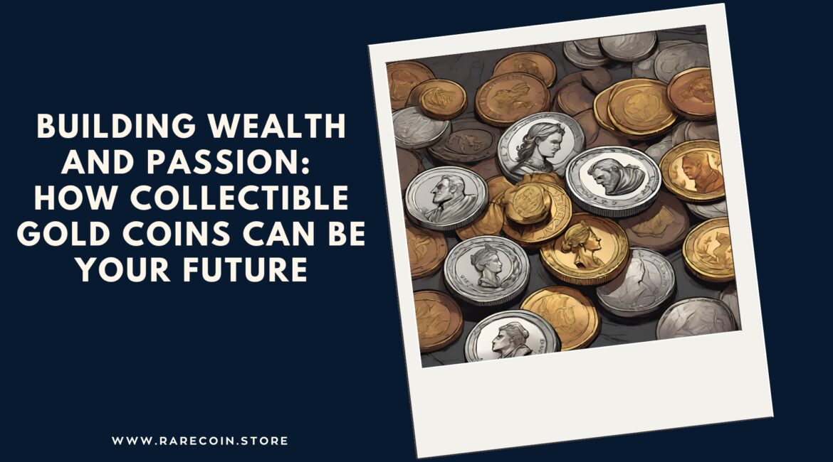 Sammlergoldmünzen als Investition in Ihre Zukunft