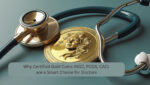 Certified gold coin with stethoscope – safe investment for doctors